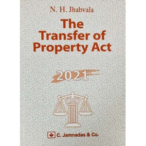 Jhabvala's Transfer of Property Act For BALLB & LL.B by Noshirvan H. Jhabvala | C. Jamnadas & Company.